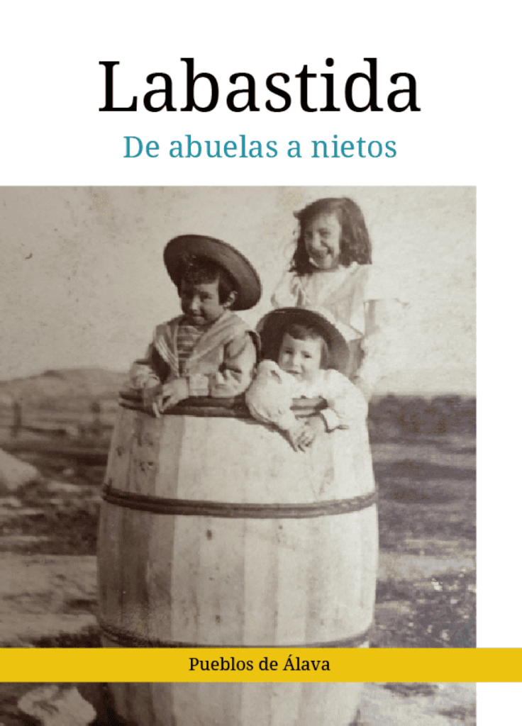 Pueblos de Álava, de abuelas a nietas y nietos. Labastida. Fotografía cedida por José Ignacio Zuñiga